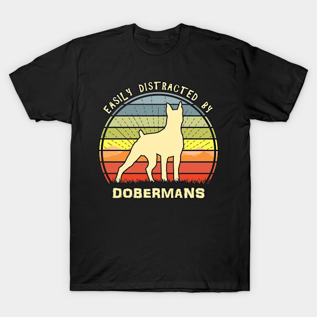 Easily Distracted By Dobermans T-Shirt by Nerd_art